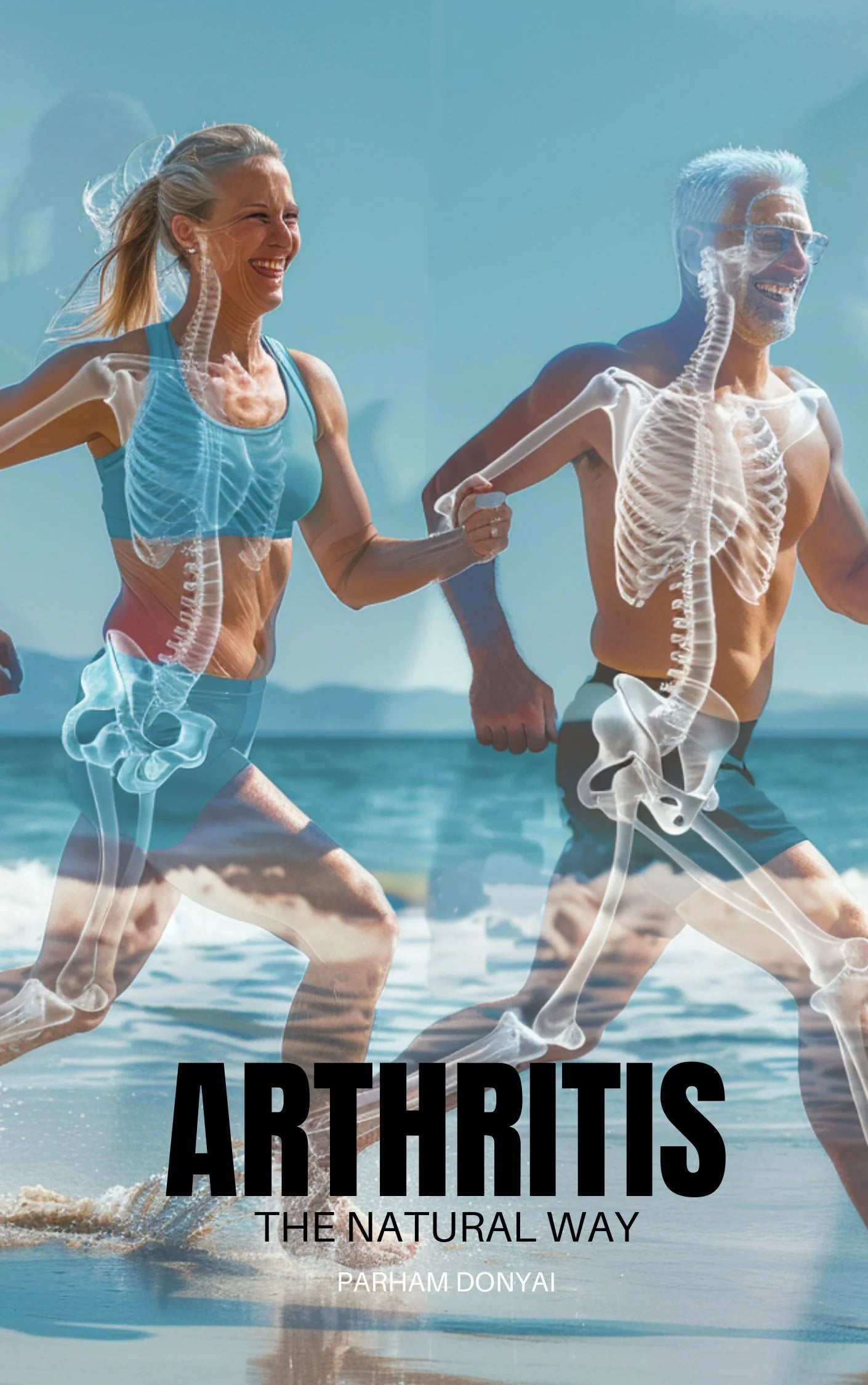 ARTHRITIS: The Natural Way - Ebook